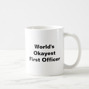 Das Okayest der Welt erster Offizier-VersuchsTasse Tasse