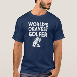 Das Okayest der Welt lustiges Shirt Golfspielers