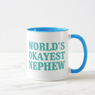 Das Okayest der Welt Neffe Tasse