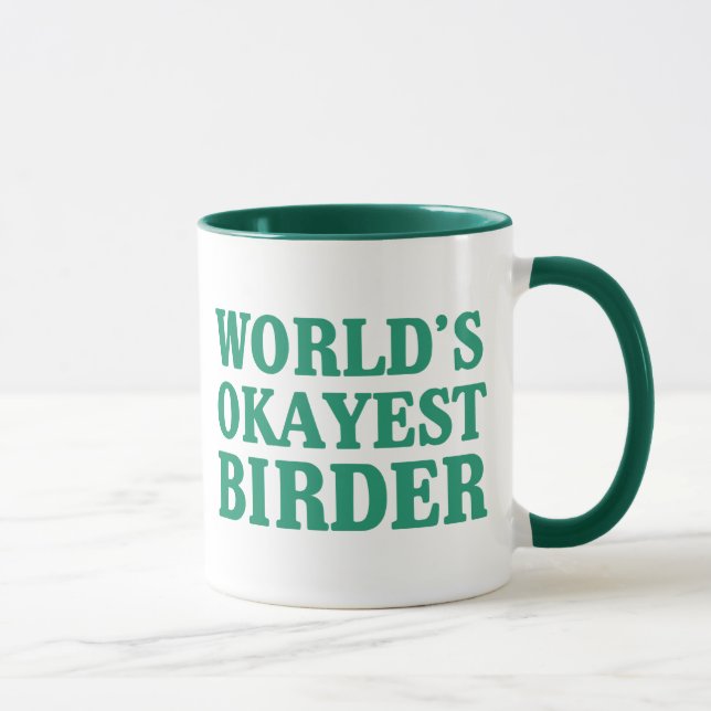 Das Okayest der Welt Vogelbeobachter Tasse (Rechts)