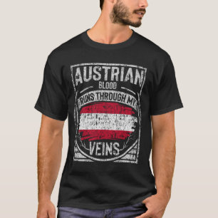 Das österreichische Blut fließt durch meine Adern T-Shirt