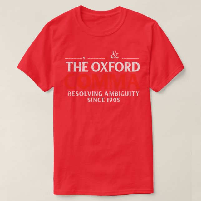 Das Oxford Comma entschärft die Unklarheit seit 19 T-Shirt (Design vorne)