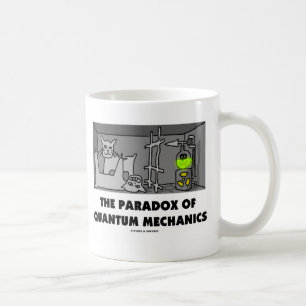 Das Paradoxon der Quantenmechanik (Physik-Spaß) Tasse