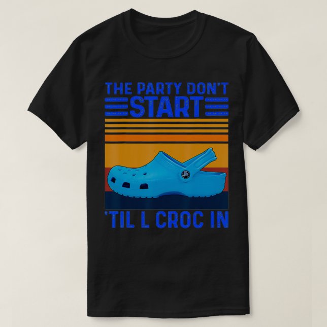 Das Party fängt nicht an, bis er reingekratzt ist T-Shirt (Design vorne)