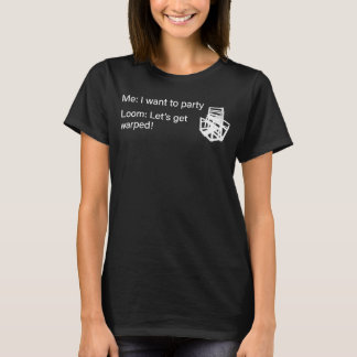Das Party "Loom-Transcript-Dialog" T-Shirt