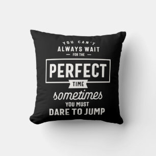 Das perfekte Motivierend Angebot Kissen