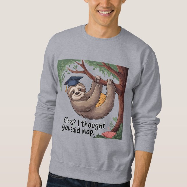 Das perfekte T-Shirt für Nickerchen Liebhaber! T-S Sweatshirt (Vorderseite)