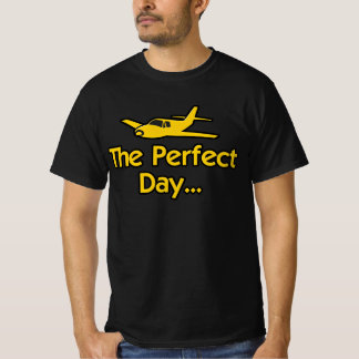 Das perfekte Tag Flugzeug T-Shirt