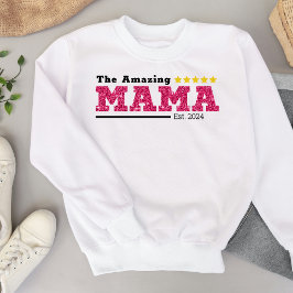 Das Phantastische MAMA - 5 Sterne Rated Mama Sweat Sweatshirt
