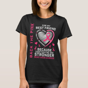 Das pink Best Friend Breast Cancer Awareness T-Shirt