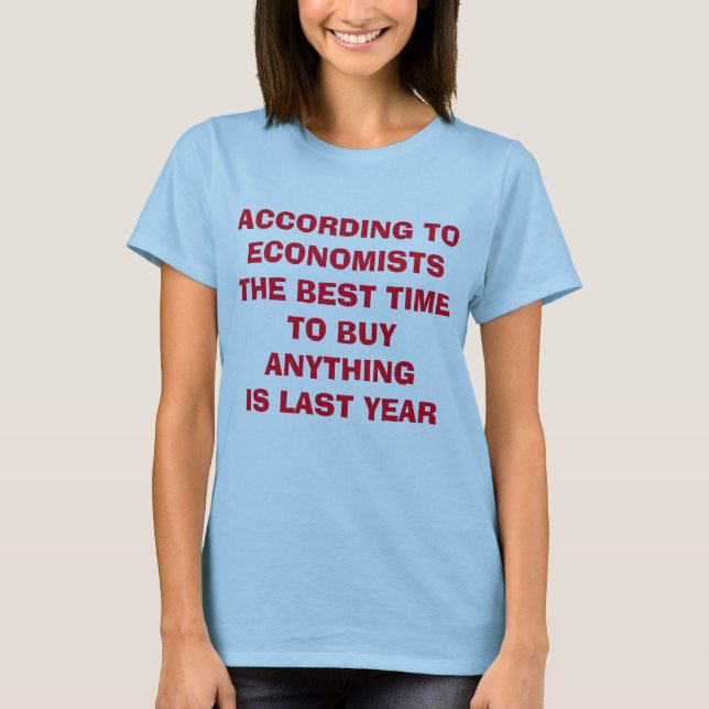 Das Problem mit Wirtschaftswissenschaftlern T-Shirt (Vorderseite)