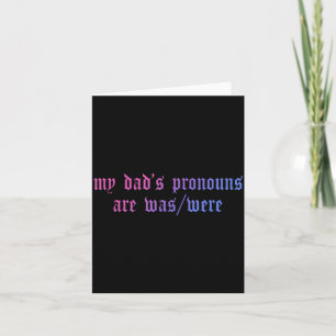 Das Pronomen meines Dads ist Was_waren Vatertags-D Karte