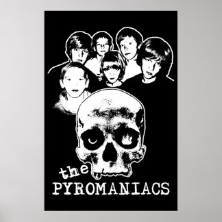 Das Pyromaniacs-Poster Poster