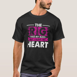 Das Rad hat meinen Mann, aber ich habe sein Herz D T-Shirt