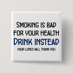 Das Rauchen ist für Ihre Gesundheit schlecht Button