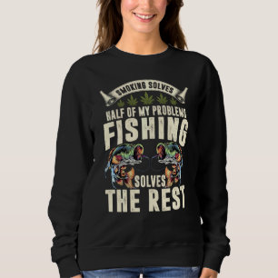 Das Rauchen löst die Hälfte meiner Probleme, die d Sweatshirt