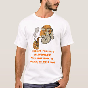 Das Rauchen verhindert Alzheimer lustigen T - T-Shirt