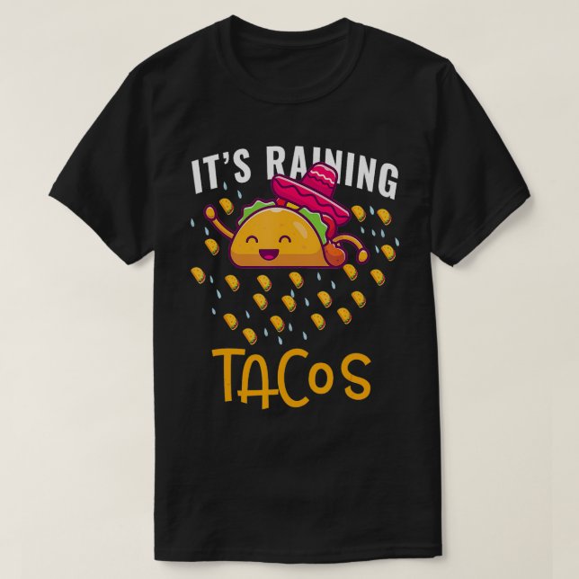 Das Regen im mexikanischen Restaurant Tacos Lover T-Shirt (Design vorne)
