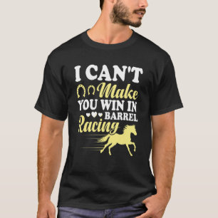 Das Rennen um das Barrel Racing ist kein Erfolg T-Shirt