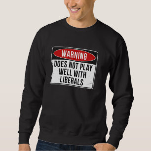 Das republikanische Warnzeichen spielt mit Li nich Sweatshirt