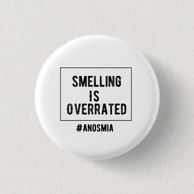 Das Riechen ist Overrated Anosmie-Button Button (Vorderseite)