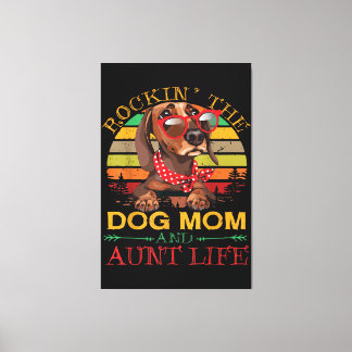 Das Rocken der Hunde Mama Tante Lebensgeschenk für Leinwanddruck