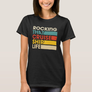 Das Rocken dieser Kreuzfahrt Schiff Leben Retro Vi T-Shirt