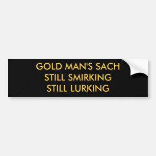 DAS SACHSTILL DES GOLDmannes, das NOCH LAUERND Autoaufkleber