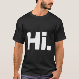 Das sagt Hallo T-Shirt