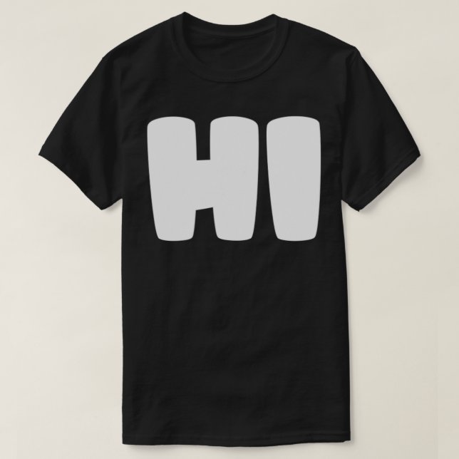 Das sagt HI T-Shirt (Design vorne)