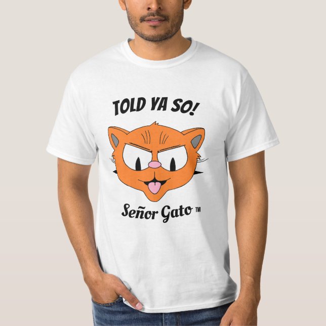 Das sagte Ya So! Sarcastic Funny Cartoon Brat Cat T-Shirt (Vorderseite)