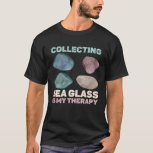 Das Sammeln von Meerglas ist meine Therapie Beachc T-Shirt