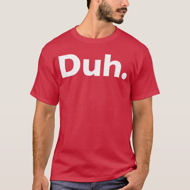Das sarkastische Geschenk T-Shirt (Vorderseite)