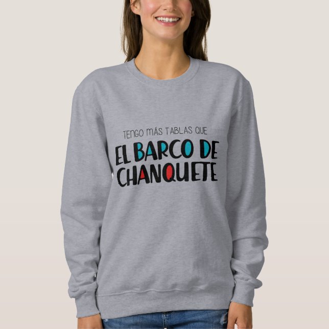 Das Schiff von Chanquete Sweatshirt (Vorderseite)