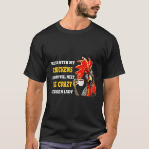 Das Schlamassel mit meinen Hühnern wird Sie mit de T-Shirt
