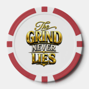 Das Schleifen Lügt Nie Gold Motivationsdesign Pokerchips