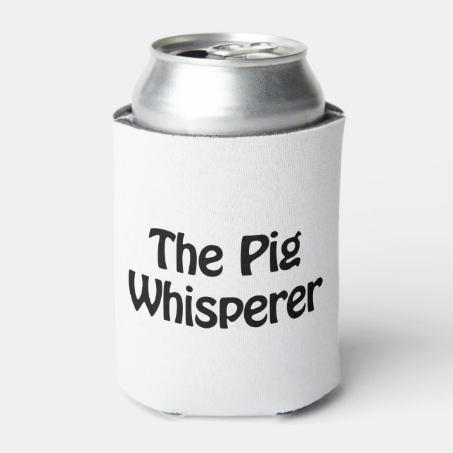 das Schwein flüstern Dosenkühler (Kanne Vorderseite)