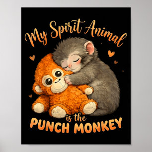 Das Seelentier ist das Punch-Monkey-Plüsch, das ku Poster