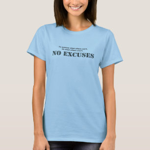Das Shirt 11 keiner Entschuldigungs-Frauen