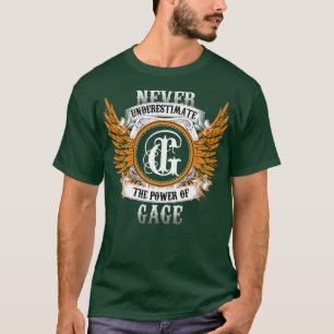 Das Shirt für den Gage Name unterschätzt nie den P