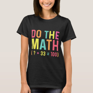 Das Shirt Mathe 67 100. Tag Schule