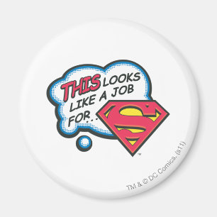 Das sieht wie ein Job für Superman aus Magnet