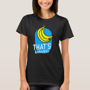 Das sind Bananen Bananenkostüme Wort Sprichwörter T-Shirt