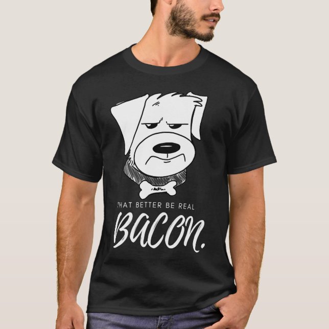 Das sind besser echte Bacon Hunde T-Shirt (Vorderseite)