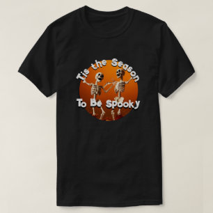 Das sind die glücklichen Skelette der Jahreszeit T-Shirt