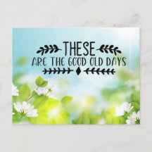 Das sind die guten alten Tage