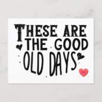 Das sind gute alte Zeiten