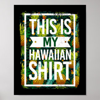 Das sind meine hawaiianischen Ananas tropische Frü Poster