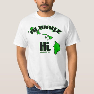 Das sind wir auf Hawaii. Abkürzung ist "Hi" T-Shirt