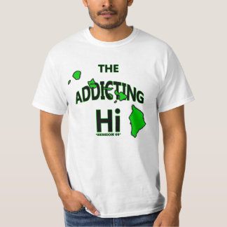Das sind wir auf Hawaii. Abkürzung ist "Hi" T-Shirt